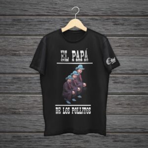 el papa de los pollitos shirt